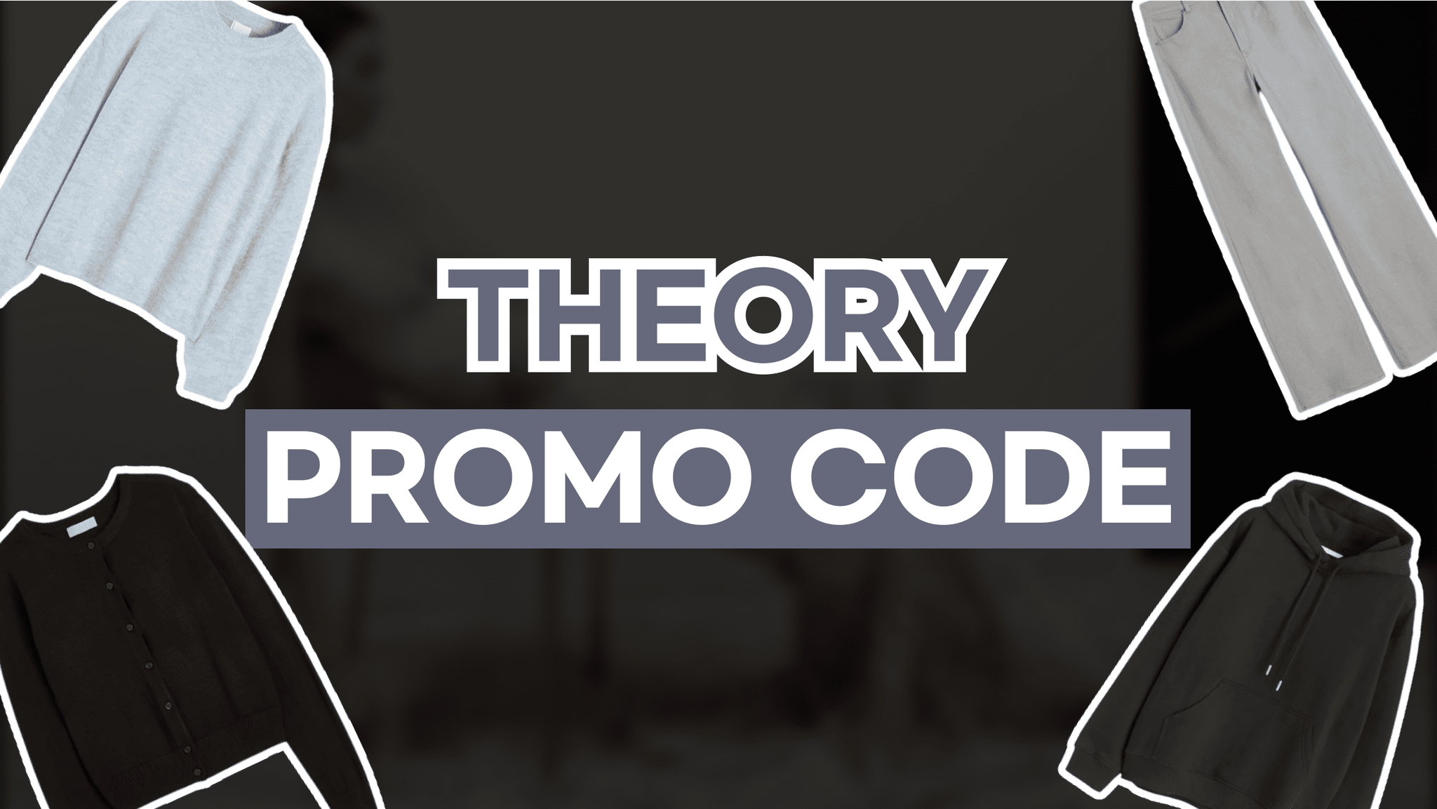 Theory Promo Code