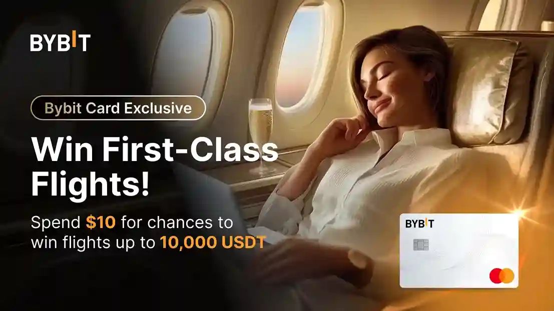 Bybit 카드를 사용하여 일등석 항공권을 받으세요!