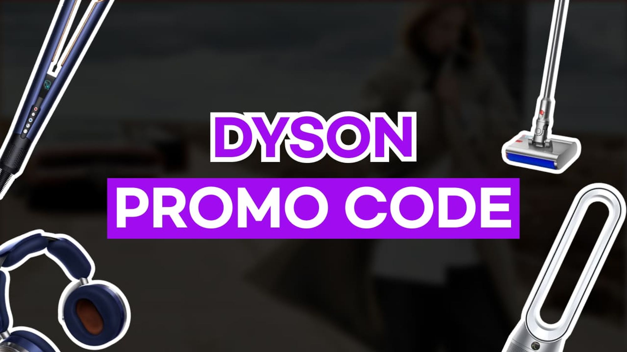 Dyson Promo Code for Singapore