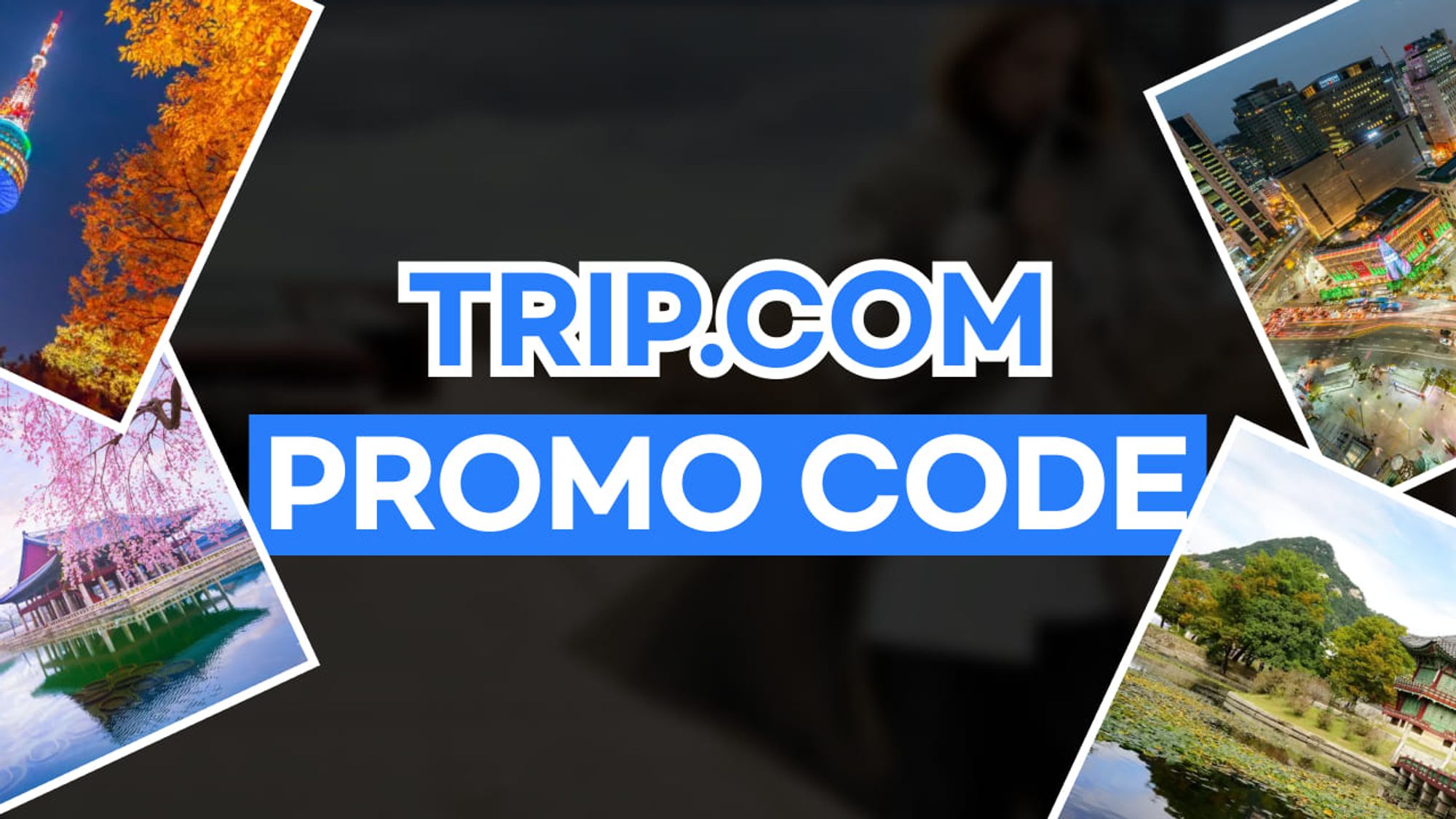 Trip.com Promo Code Singapore