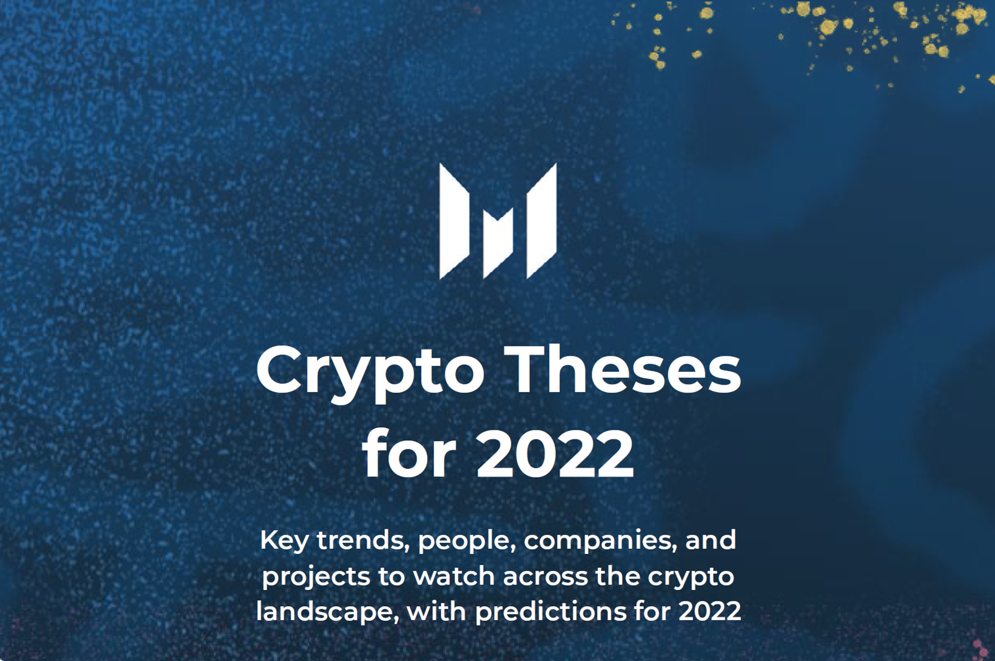 원문 다운로드: https://messari.io/crypto-theses-for-2022